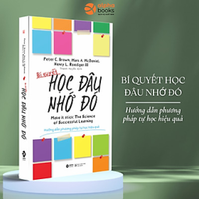Trạm Đọc | Bí Quyết Học Đâu Nhớ Đó (Tái bản 2022)