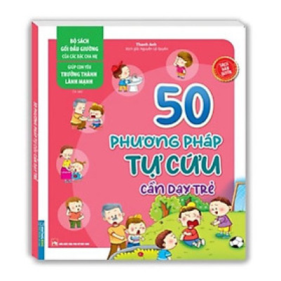 Sách - 50 phương pháp tự cứu cần dạy trẻ (sách bản quyền) - tái bản