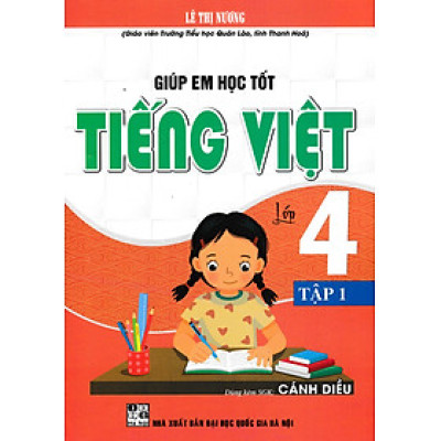 Giúp Em Học Tốt Tiếng Việt Lớp 4 - Tập 1 (Dùng Kèm SGK Cánh Diều) - HA
