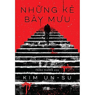 Sách Những kẻ bày mưu - Nhã Nam - BẢN QUYỀN