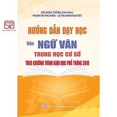 Sách - Hướng dẫn dạy học môn Ngữ văn THCS theo chương trình GDPT 2018 - NXB Đại học Sư Phạm