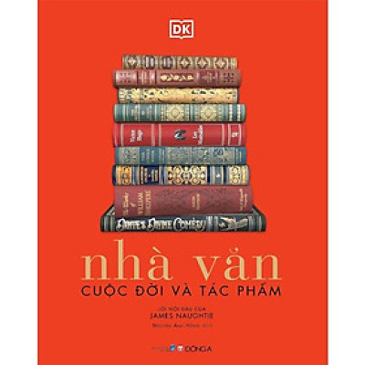 Nhà Văn - Cuộc Đời Và Tác Phẩm