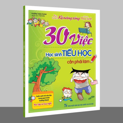 Sách: 30 Việc Học Sinh Tiểu Học Cần Phải Làm - TSTN