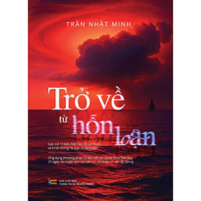 Sách - Trở về từ hỗn loạn - Tác giả Trần Nhật Minh - Trithuctrebooks - Khổ 14.5*20.5 cm