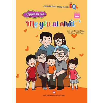 Chuyện Mẹ Con - Mẹ Yêu Ai Nhất