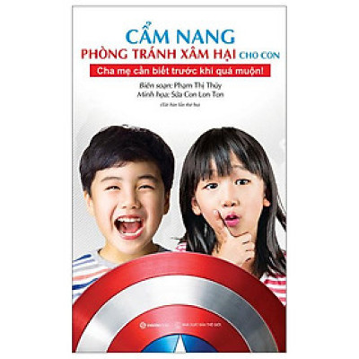 Cẩm Nang Phòng Tránh Xâm Hại Cho Con