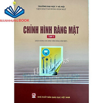 Sách - Chỉnh Hình Răng Mặt Tập 1 (Dùng cho sinh viên Răng Hàm Mặt)