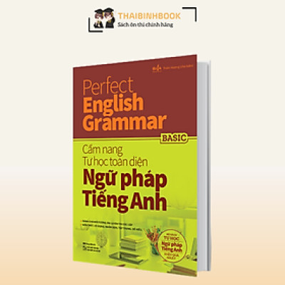 Perfect English Grammar - Cẩm nang tự học toàn diện ngữ pháp tiếng anh - Basic