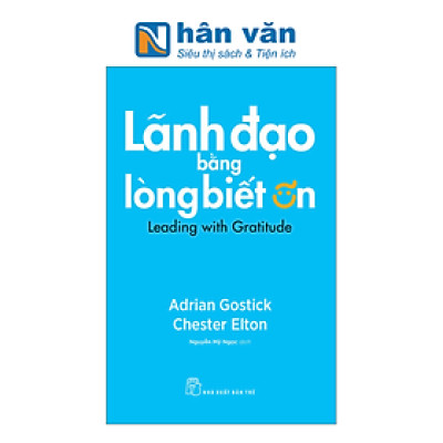 Lãnh Đạo Bằng Lòng Biết Ơn