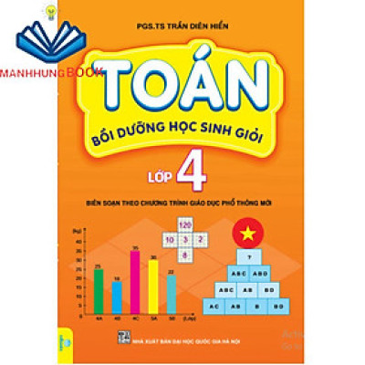 Sách - Toán Bồi Dưỡng Học Sinh Giỏi Lớp 4 - Biên soạn theo chương trình GDPT mới.