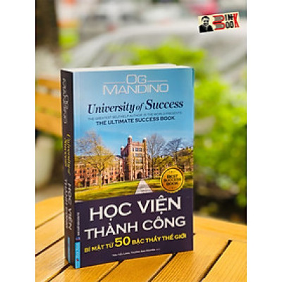 HỌC VIỆN THÀNH CÔNG – Bí mật từ 50 bậc thầy thế giới – Og Mandino – First News – NXB Dân Trí (bìa mềm)