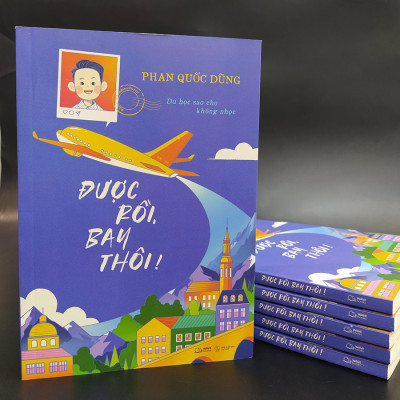 Được Rồi, Bay Thôi!  (Du Học Sao Cho Không Nhọc)