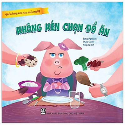 Điều Hay Em Học Mỗi Ngày - Không Kén Chọn Đồ Ăn
