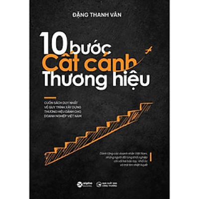 10 Bước Cất Cánh Thương Hiệu - Bản Quyền