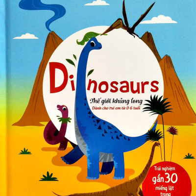 Lift-The-Flap - Lật Mở Khám Phá - Dinosaurs - Thế Giới Khủng Long