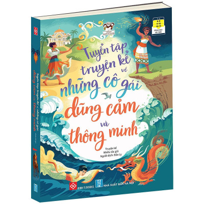Sách - Tuyển Tập Truyện Kể Về Những Cô Gái Dũng Cảm Và Thông Minh - Đinh Tị Books
