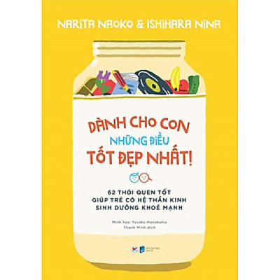 Dành Cho Con Những Điều Tốt Đẹp Nhất!