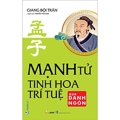 Mạnh Tử - Tinh Hoa Trí Tuệ Qua Danh Ngôn (Tái Bản)