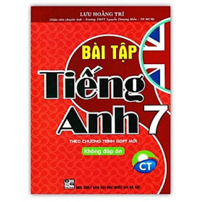 Sách - Bài Tập Tiếng Anh 7 - Không Đáp Án - (Bám Sát SGK Chân Trời)