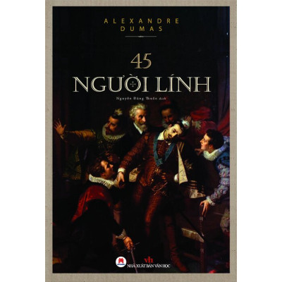 45 Người Lính (Bìa Cứng)