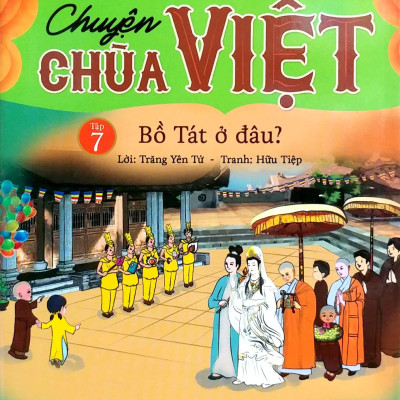 Mẹ Kể Con Nghe - Chuyện Chùa Việt - Tập 7: Bồ Tát Ở Đâu?