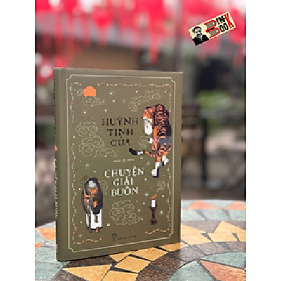 (Bìa cứng) CHUYỆN GIẢI BUỒN - Huỳnh Tịnh Của - NXB Trẻ