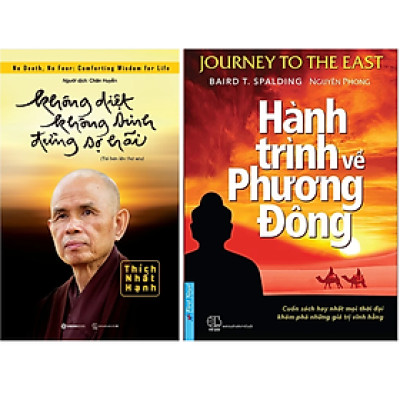 Combo 2Q: Hành Trình Về Phương Đông + Không Diệt Không Sinh Đừng Sợ Hãi  - Thích Nhất Hạnh