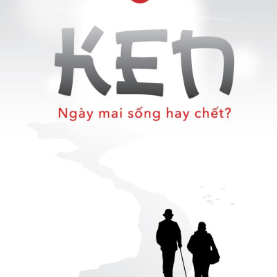 Sách - Ken - Ngày Mai Sống Hay Chết?