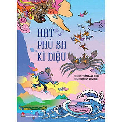 Sách - Hạt Phù Sa Kì Diệu - Trần Đăng Khoa & Hà Huy Chương - NXB Kim Đồng