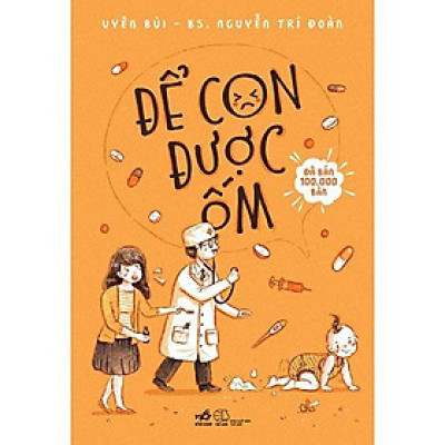 Sách - Để Con Được Ốm (tặng kèm bookmark thiết kế)