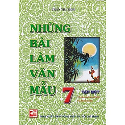 Sách - Những bài làm văn mẫu 7 tập 1 (Chương trình cải cách 2021 - Bộ Kết nối tri thức)