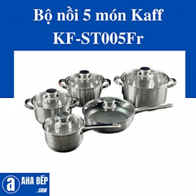 BỘ NỒI CAO CẤP 5 MÓN KAFF KF-ST005Fr - Hàng Chính Hãng