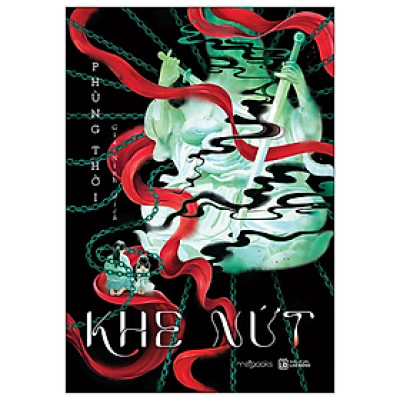 Khe Nứt - (Tác giả:Phùng Thời)