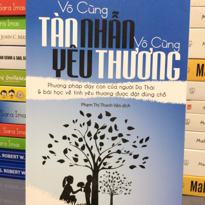 Vô Cùng Tàn Nhẫn Vô Cùng Yêu Thương (Tái Bản 2021)