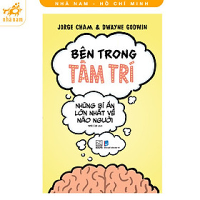 Sách - Bên trong tâm trí - Những bí ẩn lớn nhất về não người (Nhã Nam HCM)