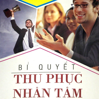 Bí Quyết Thu Phục Nhân Tâm