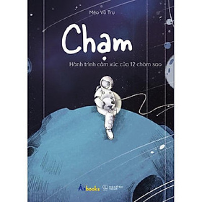 Sách  Chạm  Hành Trình Cảm Xúc Của 12 Chòm Sao - Skybooks - BẢN QUYỀN