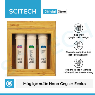 Máy lọc nước Nano Geyser Ecolux vỏ gỗ kèm bộ đơn lọc thô 10 inch by Scitech - Hàng chính hãng
