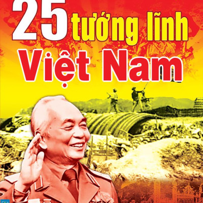 25 Tướng Lĩnh Việt Nam (Tái Bản 2024)