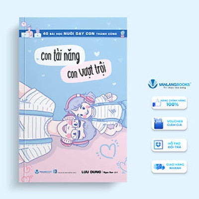 Con Tài Năng - Con Vượt Trội  - Vanlangbooks
