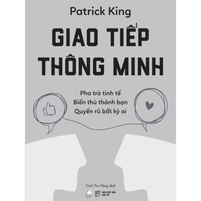 Sách - Giao Tiếp Thông Minh - Pha Trò Tinh Tế - Biến Thù Thành Bạn - Quyến Rũ Bất Kỳ Ai