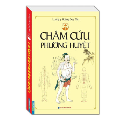 Sách - Châm Cứu Phương Huyệt + Châm Cứu Đối Huyệt - Bìa Mềm - Minh Thắng
