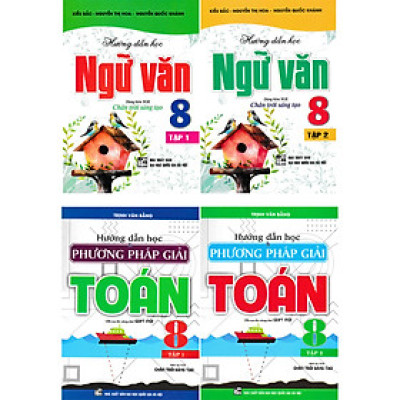 Combo Hướng Dẫn Học Ngữ Văn 8 + Hướng Dẫn Học Và Phương Pháp Giải Toán 8 (Bám Sát SGK Chân Trời Sáng Tạo) (Bộ 4 Cuốn) _HA