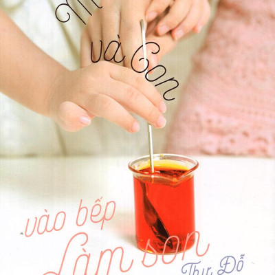 Mẹ Và Con Vào Bếp Làm Son