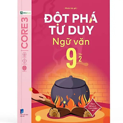 Đột Phá Tư Duy Ngữ Văn 9 Tập 2 (Theo Bộ Sách Cánh Diều) - nhiều tác giả - NXB Dân Trí - WinBooks