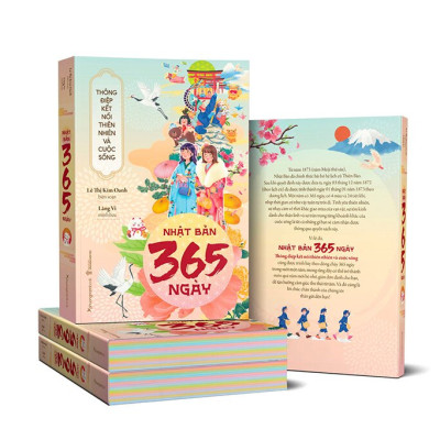 Nhật Bản 365 Ngày - Thông Điệp Kết Nối Thiên Nhiên Và Cuộc Sống