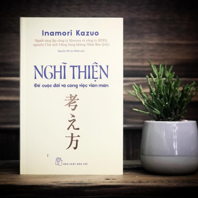 Sách Nghĩ Thiện - Để Cuộc Đời Và Công Việc Viên Mãn
