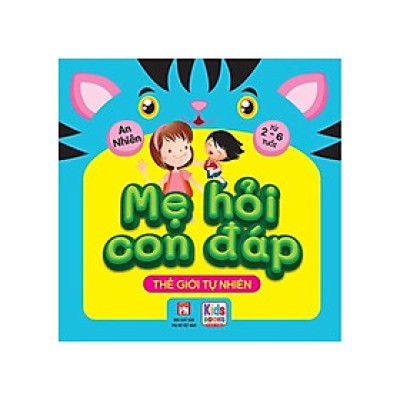 Mẹ Hỏi Con Đáp - Thế Giới Tự Nhiên _VT