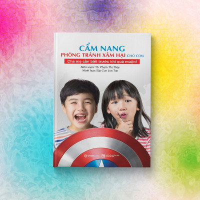 Cẩm nang phòng tránh xâm hại cho con