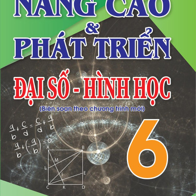 Nâng Cao & Phát Triển Đại Số - Hình Học 6